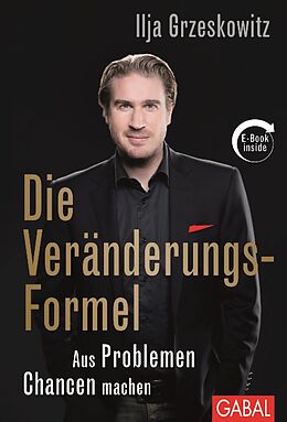 Fester Einband Die Veränderungs-Formel von Ilja Grzeskowitz