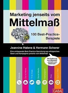 Fester Einband Marketing jenseits vom Mittelmaß von Jeannine Halene, Hermann Scherer