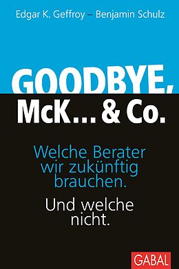 Fester Einband Goodbye, McK... &amp; Co. von Edgar K. Geffroy, Benjamin Schulz