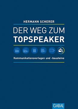 Fester Einband Der Weg zum Topspeaker von Hermann Scherer