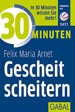 Paperback 30 Minuten Gescheit scheitern von Felix Maria Arnet
