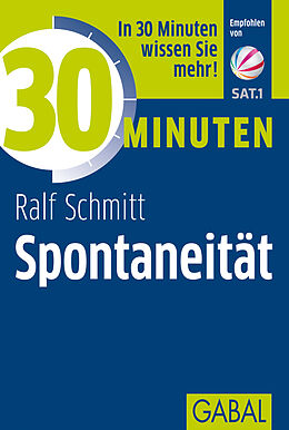 Paperback 30 Minuten Spontaneität von Ralf Schmitt