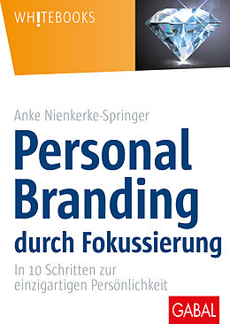 Fester Einband Personal Branding durch Fokussierung von Anke Nienkerke-Springer