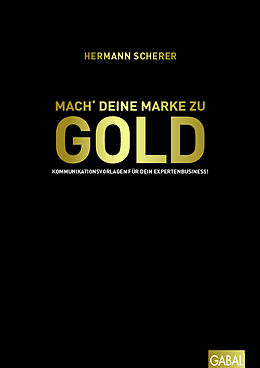 Fester Einband Mach' deine Marke zu GOLD von Hermann Scherer