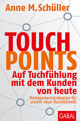 Kartonierter Einband Touchpoints von Anne M. Schüller