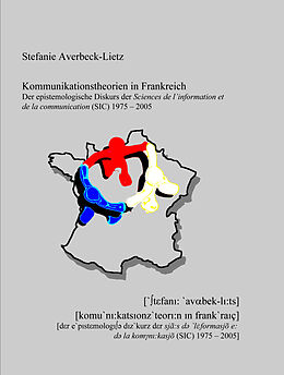 Fester Einband Kommunikationstheorien in Frankreich von Stefanie Averbeck-Lietz