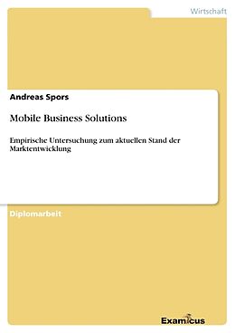 Kartonierter Einband Mobile Business Solutions von Andreas Spors
