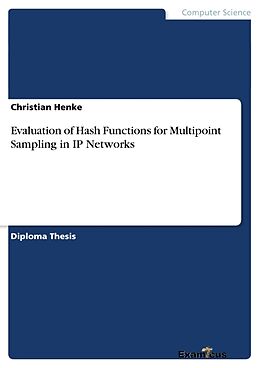 Couverture cartonnée Evaluation of Hash Functions for Multipoint Sampling in IP Networks de Christian Henke
