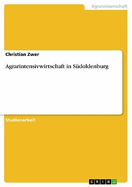 E-Book (pdf) Agrarintensivwirtschaft in Südoldenburg von Christian Zwer