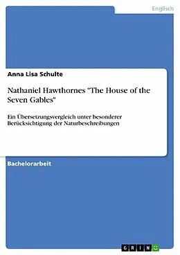E-Book (pdf) Nathaniel Hawthornes "The House of the Seven Gables" von Anna Lisa Schulte