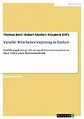 E-Book (pdf) Variable Mitarbeitervergütung in Banken von Thomas Seel, Robert Stachel, Elisabetz Kiffe