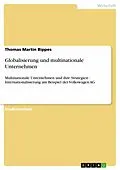 E-Book (epub) Globalisierung und multinationale Unternehmen von Thomas Martin Bippes