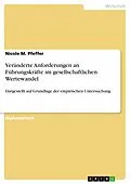 E-Book (pdf) Veränderte Anforderungen an Führungskräfte im gesellschaftlichen Wertewandel von Nicole M. Pfeffer