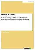 E-Book (pdf) Untersuchung der Besonderheiten der Unternehmensbesteuerung in Österreich von Patrick W. W. Köstner
