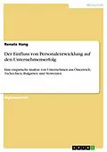 E-Book (epub) Der Einfluss von Personalentwicklung auf den Unternehmenserfolg von Renate Hang