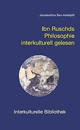 E-Book (pdf) Ibn Ruschds Philosophie interkulturell gelesen von Jameleddine Ben-Abdeljelill