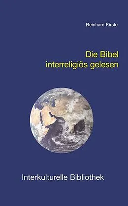 E-Book (pdf) Die Bibel interreligiös gelesen von Reinhard Kirste