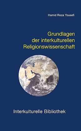 E-Book (pdf) Grundlagen der interkulturellen Religionswissenschaft von Hamid R Yousefi