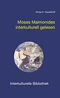 E-Book (pdf) Moses Maimonides interkulturell gelesen von Görge K. Hasselhoff