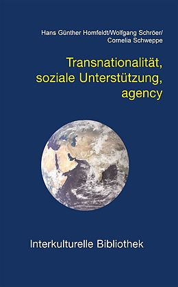 E-Book (pdf) Transnationalität soziale Unterstützung agency von Hans Günther Homfeldt, Wolfgang Schröer, Cornelia Schweppe