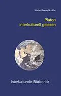 E-Book (pdf) Platon interkulturell gelesen von Walter Reese-Schäfer