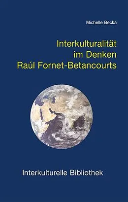 E-Book (pdf) Interkulturalität im Denken Raúl Fornet-Betancourts von Michelle Becka