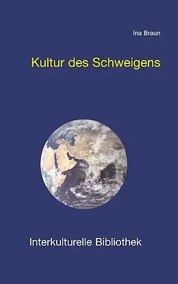 E-Book (pdf) Kultur des Schweigens. von Ina Braun