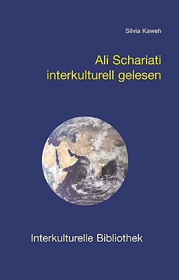 E-Book (pdf) Ali Shariatis Religionsphilosophie interkulturell gelesen von Silvia Kaweh