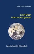 E-Book (pdf) Ernst Bloch interkulturell gelesen von Rainer E Zimmermann