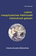 E-Book (pdf) Leibniz´ metaphysisches Weltmodell interkulturell gelesen von Rita Widmaier