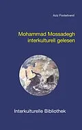 E-Book (pdf) Mohammad Mossadegh interkulturell gelesen von Aziz Fooladvand