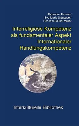 E-Book (pdf) Interreligiöse Kompetenz als fundamentaler Aspekt von Alexander Thomas, Eva M Stögbauer, Henriette M Müller