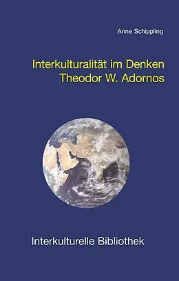 E-Book (pdf) Interkulturalität im Denken Theodor W. Adornos von Anne Schippling