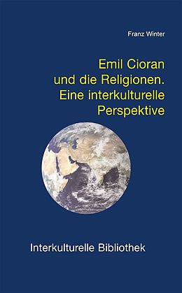 E-Book (pdf) Emil Cioran und die Religionen von Franz Winter