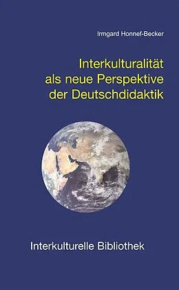 E-Book (pdf) Interkulturalität als neue Perspektive der Deutschdidaktik von Irmgard Honnef-Becker