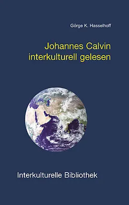 E-Book (pdf) Johannes Calvin interkulturell gelesen von Görge K. Hasselhoff