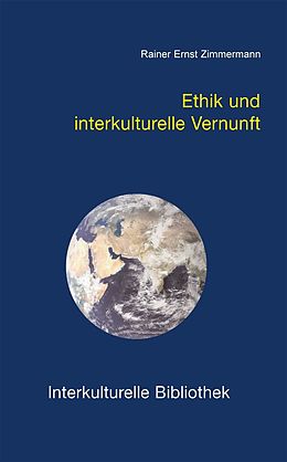 E-Book (pdf) Ethik und interkulturelle Vernunft von Rainer E Zimmermann