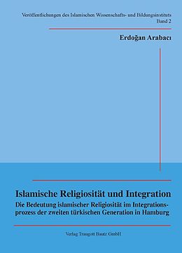 E-Book (pdf) Islamische Religiosität und Integration von Erdoan Arabacý