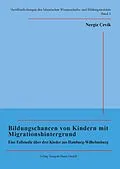 E-Book (pdf) Bildungschancen von Kindern mit Migrationshintergrund von Nergiz Çevik
