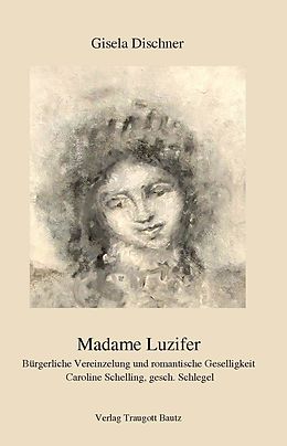 E-Book (pdf) Madame Luzifer von Gisela Dischner