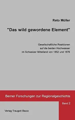PDF Das wild gewordene Element von Reto Müller