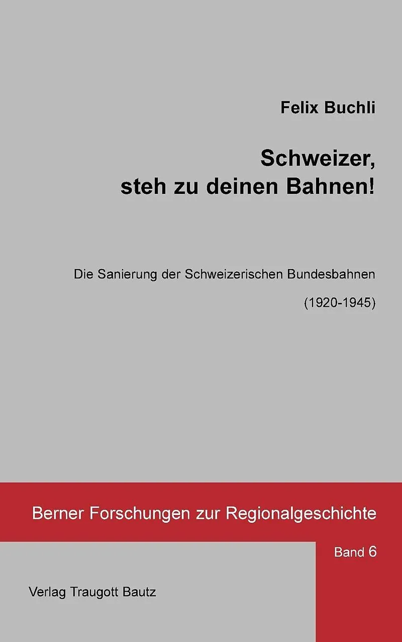 Schweizer, steh zu deinen Bahnen!
