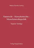 E-Book (pdf) Naturrecht - Menschenrechte - Menschenrechtspolitik von Markus Porsche-Ludwig