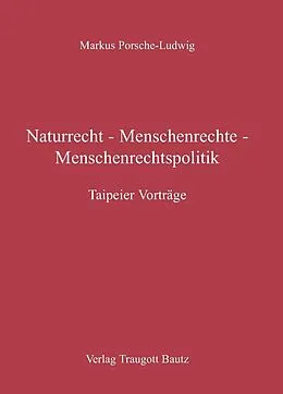 E-Book (pdf) Naturrecht - Menschenrechte - Menschenrechtspolitik von Markus Porsche-Ludwig