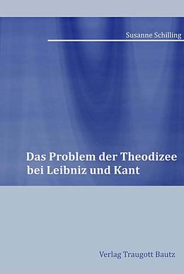 E-Book (pdf) Das Problem der Theodizee bei Leibniz und Kant von Susanne Schilling