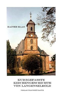 E-Book (pdf) Kurzgefasste Kirchengeschichte von Langenselbold von Rainer Haas