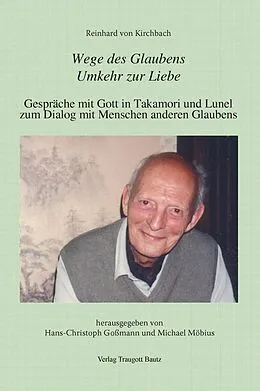 E-Book (pdf) Reinhard von Kirchbach: Wege des Glaubens. Umkehr zur Liebe von 