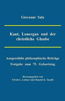 E-Book (pdf) Kant, Lonergan und der christliche Glaube von Giovanni Sala
