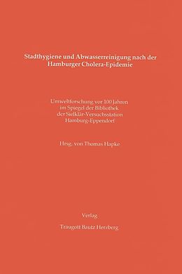 E-Book (pdf) Stadthygiene und Abwasserreinigung nach der Hamburger Cholera-Epidemie von 