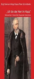 E-Book (pdf) Ich bin der Herr im Haus von Birgit Siekmann, Helga Passon, Peter Schmidtsiefer